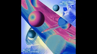 Smash Mouth - All Star (Owl City Remix)