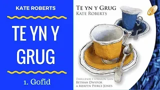 'Te yn y Grug' gan Kate Roberts - Gofid (1)