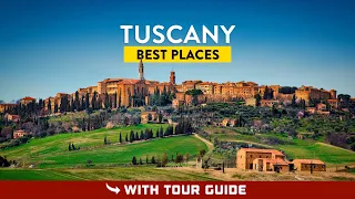 The Most Beautiful Places In TUSCANY Italy
