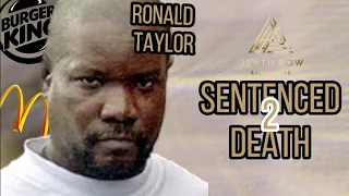 Fast Food Killer Ronald Taylor Sentenced to Death-D.R.E