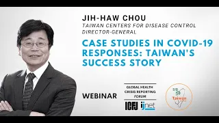 Webinar 51: Case Studies in COVID-19 Responses: Taiwan's Success Story