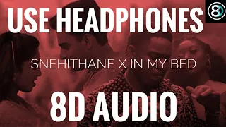 Snehithane X In My Bed Remix (8D AUDIO) | (2021 Remix) | Catchy music