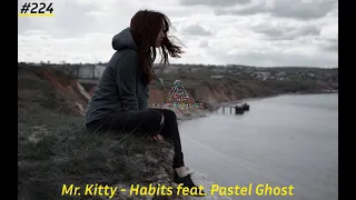 Mr Kitty feat. Pastel Ghost - Habits