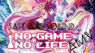No Game No Life [AMV] - Safe And Sound