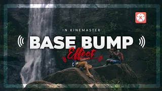 Base Bump Cinematic Effect in Kinemaster || Kinemaster Tutorial