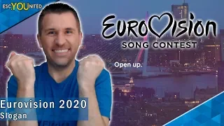 Eurovision 2020 Slogan "Open Up"- Reaction