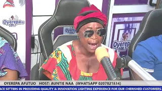 OYEREPA AFUTUO   HOST: AUNTIE NAA  (WHATSAPP 0207821834)  27-05-2020