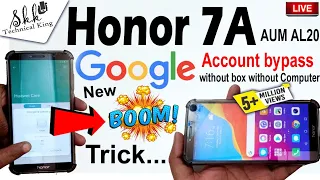 HONOR 7A ( AUM AL-20) Google Unlock new Boom💥 Trick without pc, without app,without sim 🔥🔥🔥 #honor7a