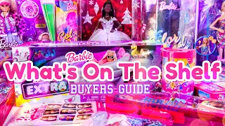 Barbie: Whats On The Shelf | Buyers Guide