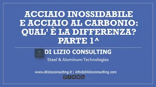 Acciaio inossidabile e acciaio al carbonio la differenza_parte 1^