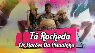 Tá Rocheda - Os Barões Da Pisadinha (Coreografia) | Filipinho Stemler