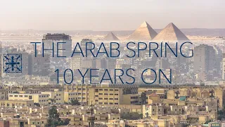 The Arab Spring 10 Years On