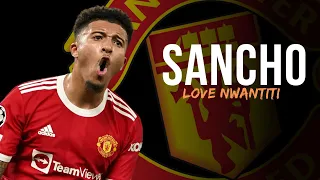 Jadon Sancho ●  Love Nwantiti TikTok Remix ● Goals, Skills, Dribbles & Crossing Manchester United