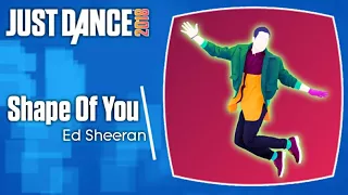 Just Dance 2018: Shape Of You