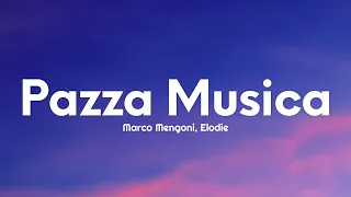 Marco Mengoni, Elodie - Pazza Musica (Testo/Lyrics)