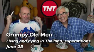 Living and dying in Thailand, Thai superstitions, love for Steve? - June 25