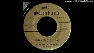 Rose Mary Crowder - Just About The Time - Gold Standard 45 (TN)