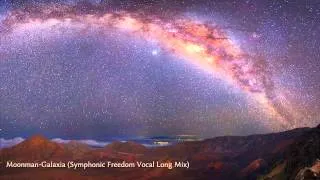 Moonman-Galaxia (Symphonic Freedom Vocal Long Mix)