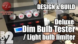 DIY Test Gear: Dim Bulb Limiter / Tester with Isolation - Design and Build