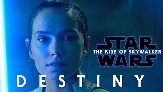 Star Wars: The Rise of Skywalker | Destiny