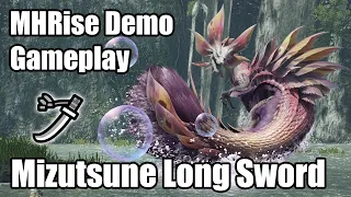 MHRise Mizutsune Long Sword gameplay (Early Access Demo)