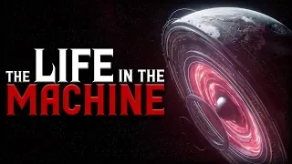 "The Life in The Machine" Creepypasta | Scary Stories from Reddit Nosleep