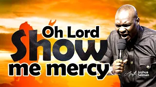 The Surest Way To Answer Prayer[Power of Mercy ] | Apostle Joshua Selman