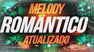 MELODY ROMÂNTICO 2023 2024 - LANÇAMENTOS BRABOS - Dj Jeferson Consagrado #melody2023