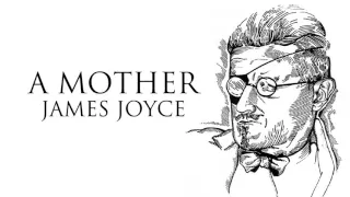 Short Story | A Mother by James Joyce Audiobook