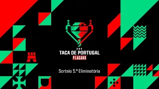 SORTEIO | TAÇA DE PORTUGAL PLACARD (QUARTOS, MEIAS E FINAL)