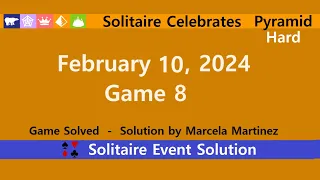 Solitaire Celebrates Game #8 | February 10, 2024 Event | Pyramid Hard
