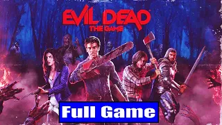 EVIL DEAD THE GAME Full Gameplay Walkthrough with MP - No Commentary (#EVILDEAD Full Game)