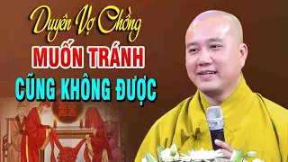 Vợ chồng gặp nhau kiếp này"có phải do Duyên Nợ kiếp trước?"Muốn Tránh Cũng Không Được