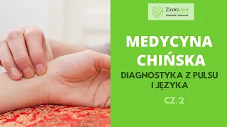 Diagnostyka z języka i pulsu wg Medycyny Chińskiej? TCM 2cz.