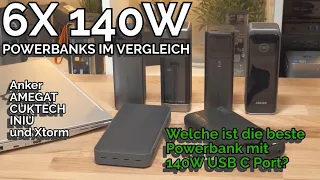 6x Powerbanks mit 140W USB C im Test, Anker, AMEGAT, CUKTECH, INIU und Xtrom, welche ist die beste?