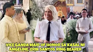 VICE GANDA NAGPUNTA AT MAID OF HONOR SA KASALAN NI ANGELINE QUINTO,ERIK SANTOS NAGRING BEARER.