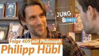 Philosoph Philipp Hübl über Moral, Emotionen & Polarisierung - Jung & Naiv: Folge 409