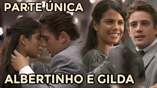 A HISTÓRIA DE ALBERTINHO E GILDA - PARTE ÚNICA (react)