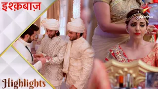 इश्क़बाज़ | Shivaay's wedding! - Part 2