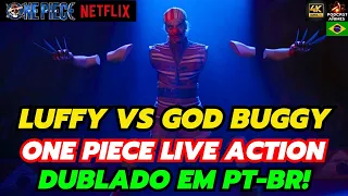 LUFFY VS BUGGY ONE PIECE LIVE ACTION ULTRA HD 4K! - DUBLADO PT-BR!