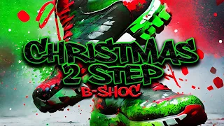 Christmas Dance Party Hip Hop Song - Christmas 2 Step - B-SHOC