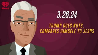 TRUMP GOES NUTS, COMPARES HIMSELF TO JESUS - 3.26.24 | Countdown with Keith Olbermann