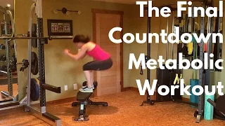 The Final Countdown Metabolic Workout