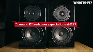 Wharfdale Diamond 12 Series - What Hi-Fi? Pre-announcement