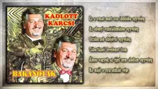 ✮ Kadlott Karcsi ~ Bakanóták (teljes album)