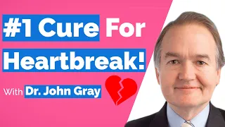 John Gray-#1 Way To Find Love Again (After Heartbreak)