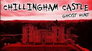 Christmas Ghost hunt at Chillingham Castle