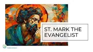 The Life and Legacy of St  Mark the Evangelist