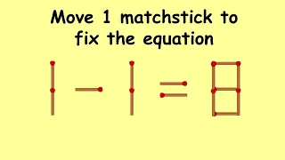 1-1=8 fix the equation | MatchStick Puzzle #98 | Move 1 Matchstick | Puzzles with answer