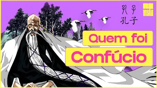 CONFÚCIO e o Confucionismo!